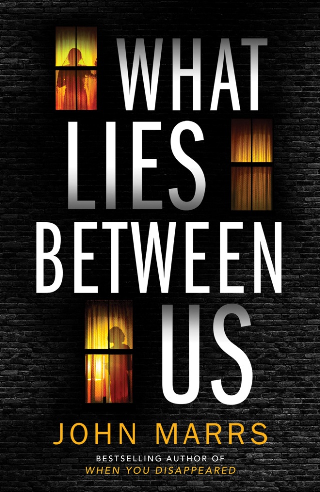 Book Cover for What Lies Between Us by John Marrs