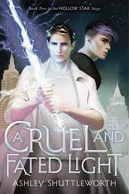 Book cover for A Cruel and Fated Light by Ashely Shuttleworth